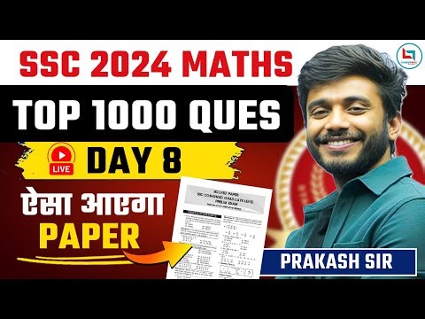 SSC 2024 - Top 1000 Maths Questions | Day - 08 | All Exam Target By Prakash Sir