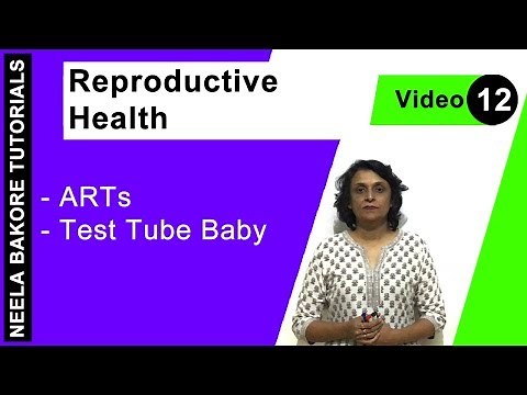 Reproductive Health | NEET | ARTs - Test Tube Baby | Neela Bakore Tutorials