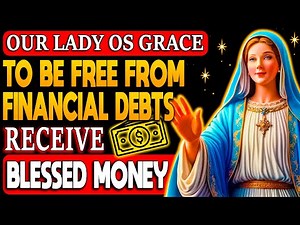 ✨POWERFUL PRAYER TO HOLY MARY FOR DEBT RELEASE | RECEIVE A FINANCIAL MIRACLE | NEVER FAILS✨