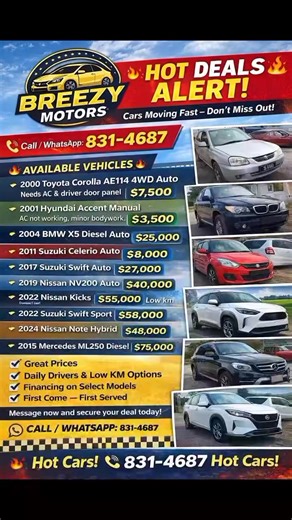 Tremayne Breezy Sandiford on Instagram: "🚨 BREEZY MOTORS – HOT DEALS ALERT! 🚨 Cars Moving Fast — Don’t Miss Out! 📞 Call / WhatsApp: 831-4687 🔥 Available Vehicles 🔥 • 2000 Toyota Corolla AE114 4WD Auto — $7,500 (Needs AC & driver door panel) • 2001 Hyundai Accent Manual — $3,500 (AC not working, minor bodywork) • 2004 BMW X5 Diesel Auto — $25,000 • 2011 Suzuki Celerio Auto — $8,000 • 2017 Suzuki Swift Auto — $27,000 • 2019 Nissan NV200 Auto — $40,000 • 2022 Nissan Kicks — $55,000 (Low km) • 