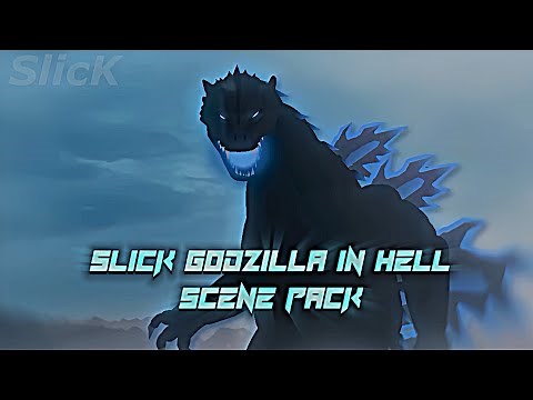 SlicK Godzilla In Hell Scene Pack