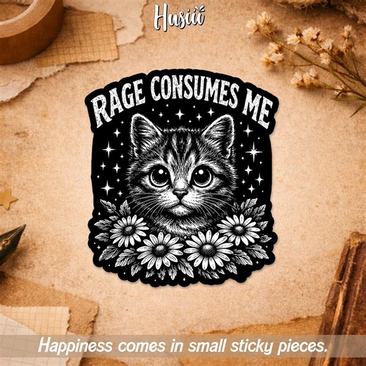 Rage Consumes Me Sticker, Meme Cat Kitten Lover Sarcastic Animal Mental Health Weirdcore Sticker for Water Bottle Car Gift Laptop Helmet - Etsy