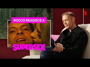 SUPERSEX: la REAZIONE di ROCCO SIFFREDI alle SCENE PIÙ IMPORTANTI | Netflix Italia