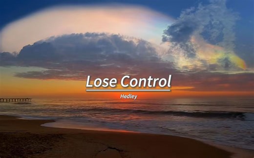 听了能让你起飞的BGM《Lose Control》