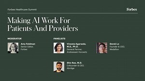 2025 Forbes Healthcare Summit | Making AI Work For Patients And Providers