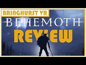 Behemoth VR // Review & Analysis