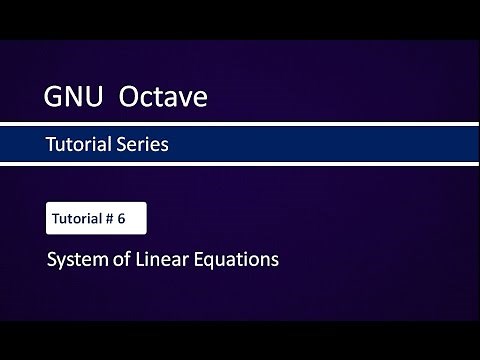 How to solve System of Linear Equations using Octave # Tutorial-6