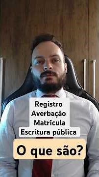 Registro, Averbação, Escritura e Matrícula: Qual a DIFERENÇA? #registro #direitoimobiliário