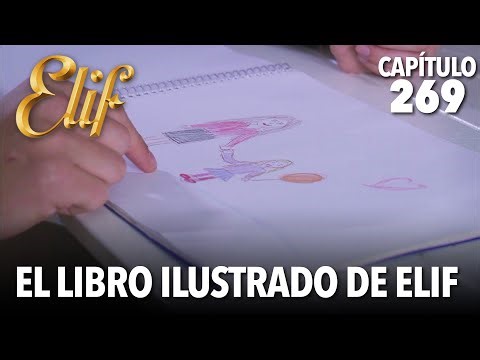 El libro ilustrado de Elif | Elif Capitulo 269