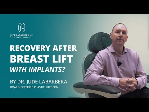 Recovery After a Breast Lift with Implants: Timeline & What to Expect | Dr. LaBarbera