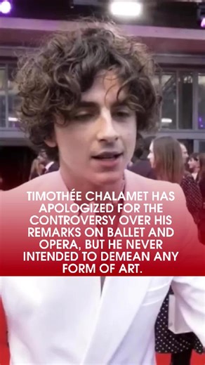 Timothée Chalamet has apologized for the controversy over his remarks on ballet and opera, but he never intended to demean any form of art.#foryou #fyp #viral #celebrity #timoteechalamet #ballet