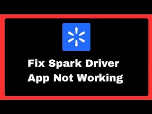 How to Fix Spark Driver App Not Working (android - ios)