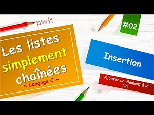 #02 Les listes chaînées en C - Ajouter un élément à la fin-