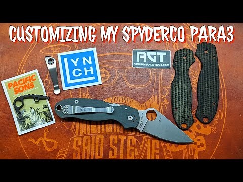Customizing My Spyderco Para 3