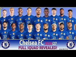 Chelsea FC Official Squad 2026/27 | Full Team & New Transfers Revealed! 🔵⚽