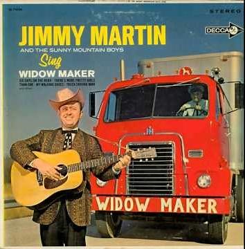 Jimmy Martin ~ Widow Maker