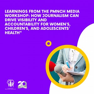 When Health Becomes a Headline: What Journalists Taught Us About Telling Women’s, Children’s, and Adolescents’ Stories