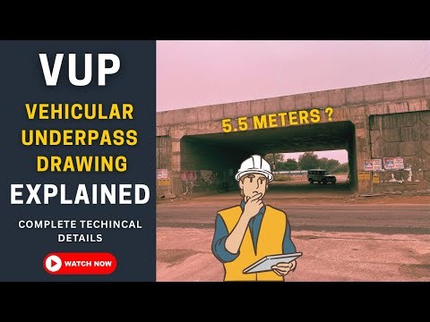 VUP Drawing Explained with Live Site Images | Complete Technical Details of Vehicular Underpass