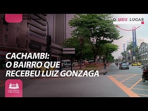 Cachambi e suas histórias: do Rei do Baião ao novo ponto turístico do bairro - O Meu Lugar 45
