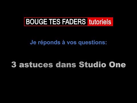 Formation Studio One 4 - Z08: 3 astuces dans Studio One