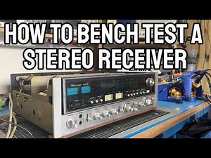 How to Bench Test a Stereo Receiver by Isolating Each Functional Block - Featuring a Sansui 9090DB