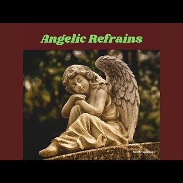 Angelic Refrains