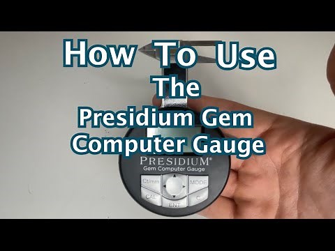 How to use the Presidium Gem Computer Gauge (measurement/weight estimation)