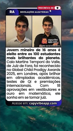 Mineiro de 16 anos é eleito um dos jovens mais brilhantes do planeta