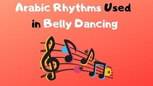 Arabic Rhythms and Turkish Egyptian dancers movements and music