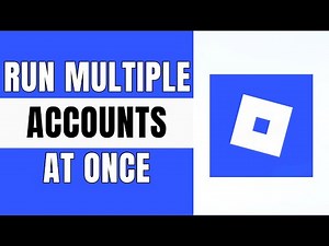 How to Run Multiple Roblox Accounts at Once 2025