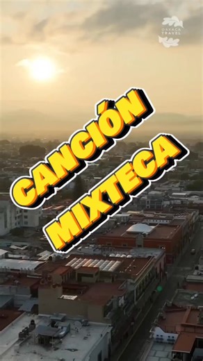 conoce la historia de Cancion mixteca #Oaxaca #Guelaguetza #flordepiña #Tuxtepec #guelaguetza2025 | Curioso Mexico