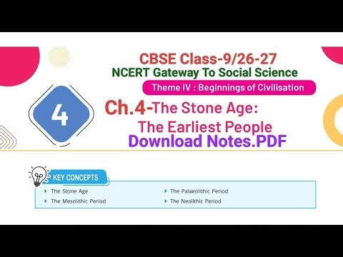 2026-27/Download CBSE Class-9 NCERT SSt Chap-4 Notes.PDF/Chap-4: The Stone Age The Earliest People