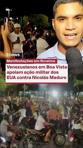 Manifestações em Roraima: Venezuelanos em Boa Vista apoiam ação militar dos EUA contra Maduro