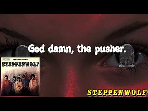 The Pusher (Lyrics) - Steppenwolf | Correct Lyrics