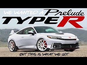 We Wanted A 26 PRELUDE Type R Review.. But we got something else