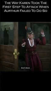 The Way Karen Took The First Step To Attack When Aurthur Failed To Do So #gameplay_video #rdr2