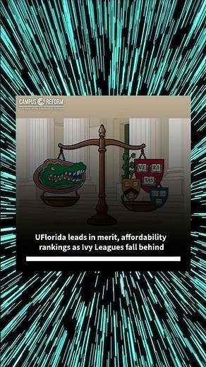 UFlorida leads in merit, affordability rankings as Ivy Leagues fall behind