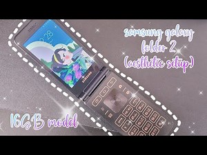 samsung galaxy folder 2 (aesthetic setup) - reupload 💜