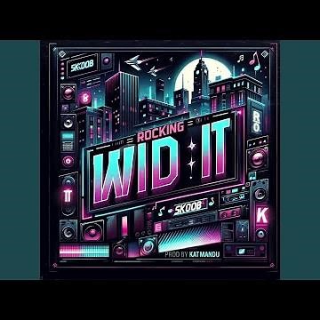 Rocking Wid It