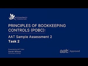 Principles of Bookkeeping (POBC): AAT Sample Assessment 2 - Task 2 (of 8)