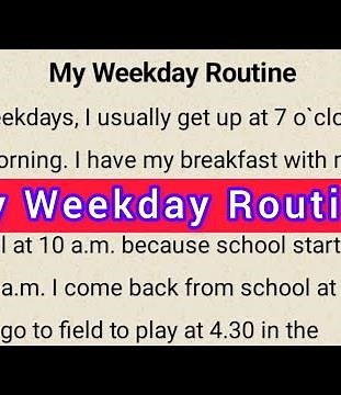 My Weekday Routine Paragraph Class 3,4,5