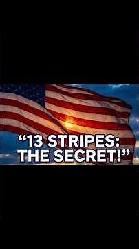 Why the American Flag Has 13 Stripes — The Hidden Truth! #historyshorts #usahistory