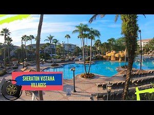 Sheraton Vistana Villages Resort Villas, I-Drive | Full Tour Experience