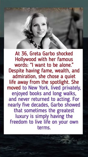 Greta Garbo Walked Away From Hollywood: “I Want to Be Alone”