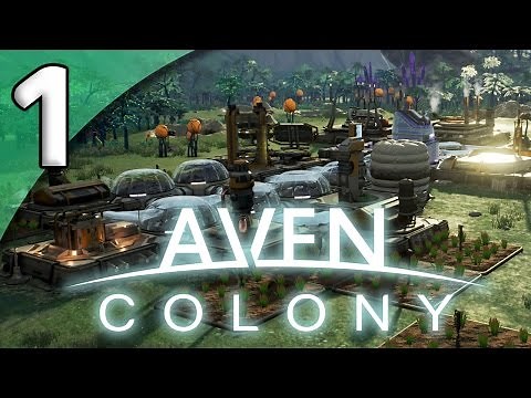 Aven Colony - 1. A New Home - Let's Play Aven Colony Gameplay