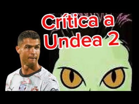 @undea2 crítica de undea 2