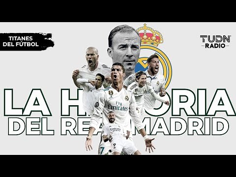 THE HISTORY OF REAL MADRID! | FOOTBALL TITANS | TUDN RADIO
