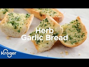 How to Make Herb Garlic Bread | Kroger Recipes | Kroger