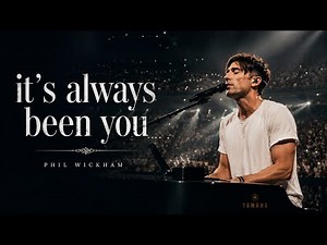 Phil Wickham Inspired – It's Always Been You | The Worship Song That Will Strengthen Your Faith |