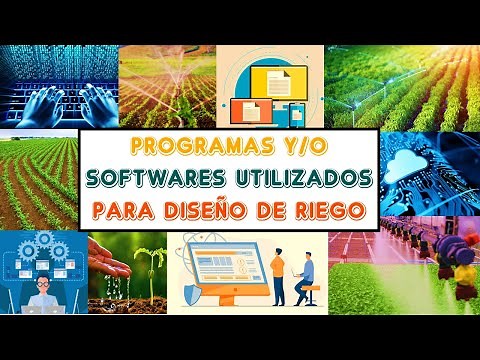 Softwares y/o programas para diseño de sistemas de riego